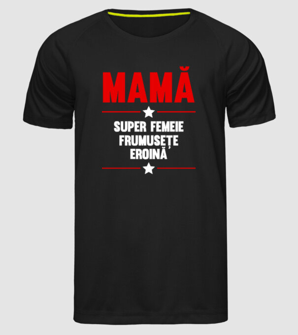 mamă, super femeie, frumusețe, eroină model negru pe tricou