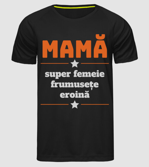 mamă, super femeie, frumusețe, eroină model negru pe tricou