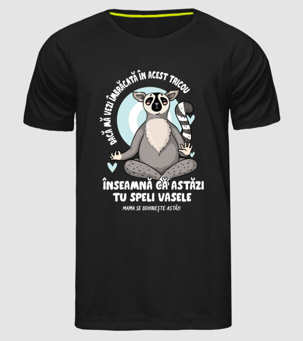 Dacă o vezi îmbrăcată în acest tricou, înseamnă că astăzi tu speli vasele. Mama se odihnește astăzi. model negru pe tricou