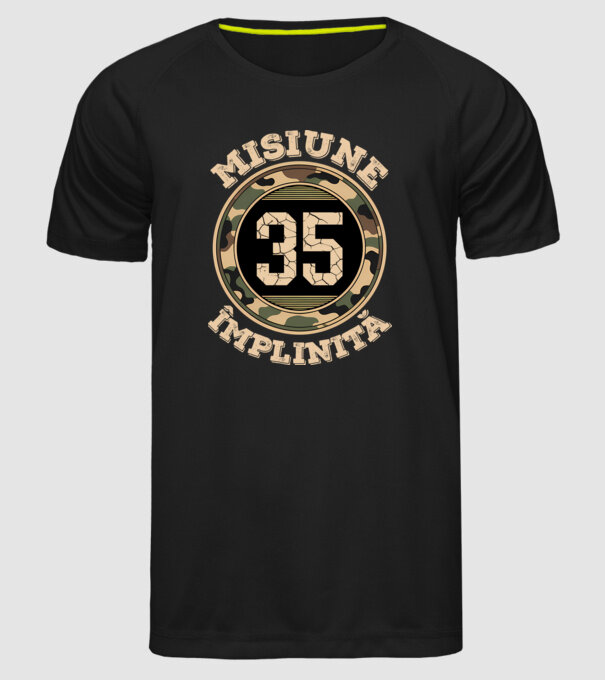 Misiune împlinită 35 model negru pe tricou