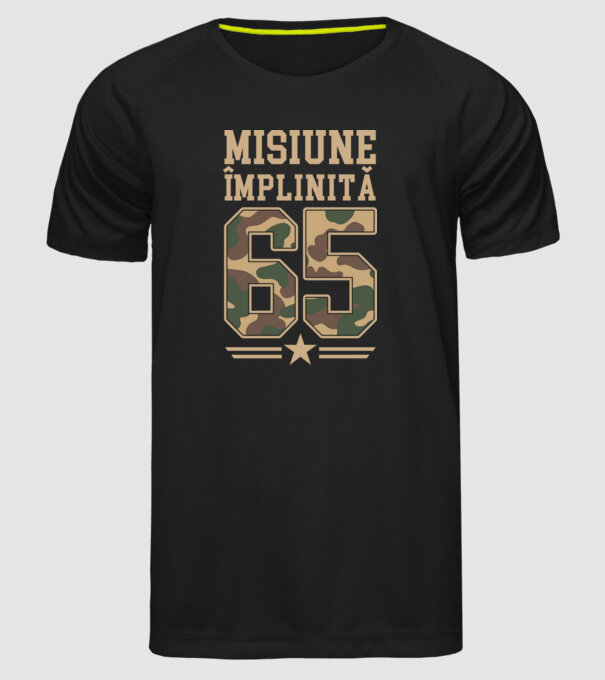 Misiune împlinită 65 model negru pe tricou
