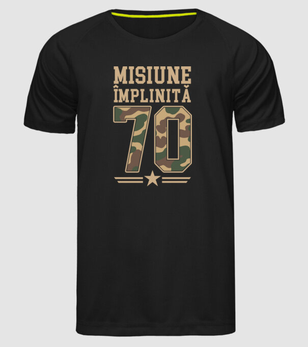 Misiune împlinită 70 model negru pe tricou