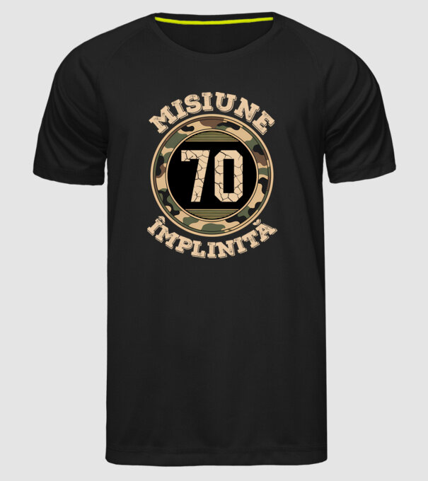 Misiune împlinită 70 model negru pe tricou