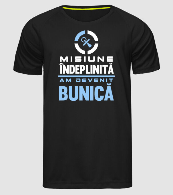 Misiune îndeplinită - am devenit bunică model negru pe tricou