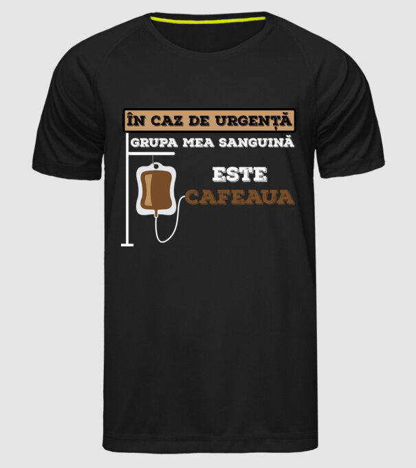 În caz de urgență, grupa mea sanguină este cafeaua model negru pe tricou