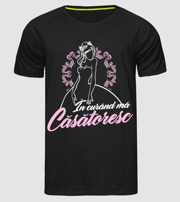 În curând mă căsătoresc model negru pe tricou