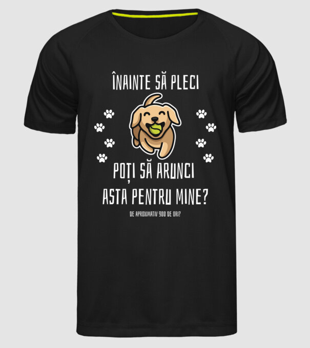 înainte să pleci, poți să arunci asta pentru mine? de aproximativ 900 de ori? model negru pe tricou