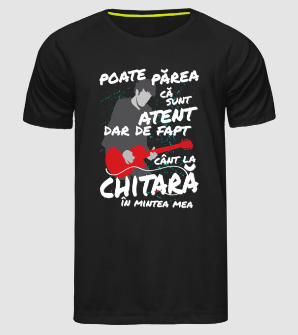 poate părea că sunt atent, dar de fapt cânt la chitară în mintea mea model negru pe tricou