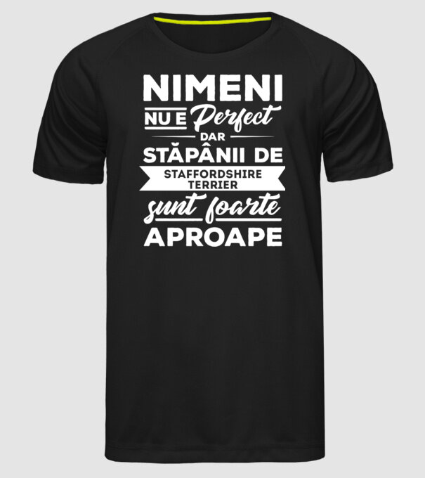 nimeni nu e perfect, dar stăpânii de staffordshire terrier sunt foarte aproape model negru pe tricou