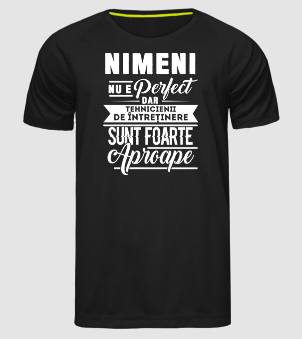 Nimeni nu e perfect, dar tehnicienii de întreținere sunt foarte aproape model negru pe tricou