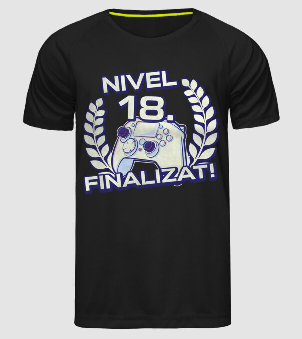 Nivel 18 finalizat! model negru pe tricou