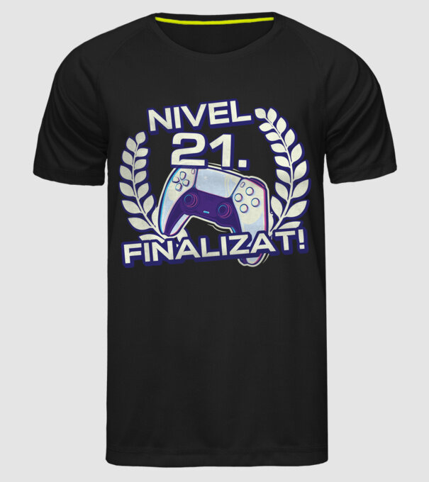 Nivel 21 finalizat! model negru pe tricou