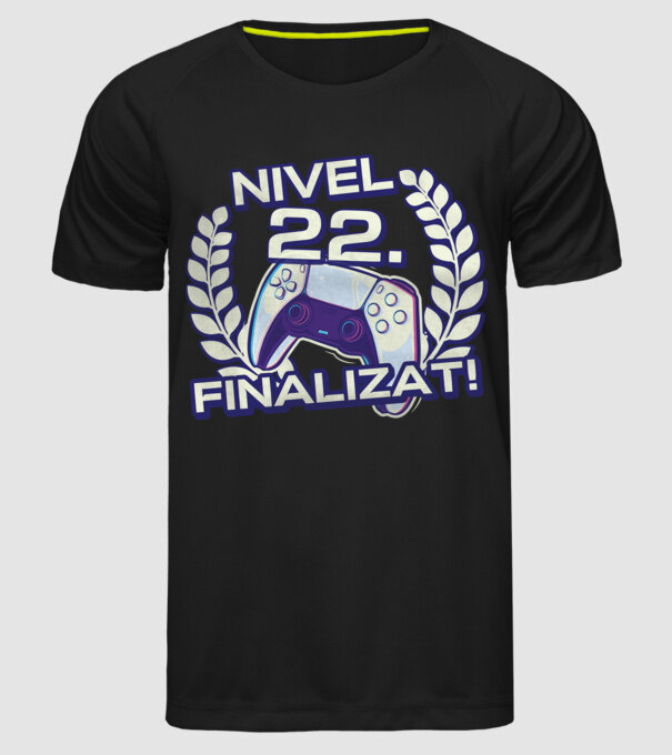 Nivel 22 finalizat! model negru pe tricou