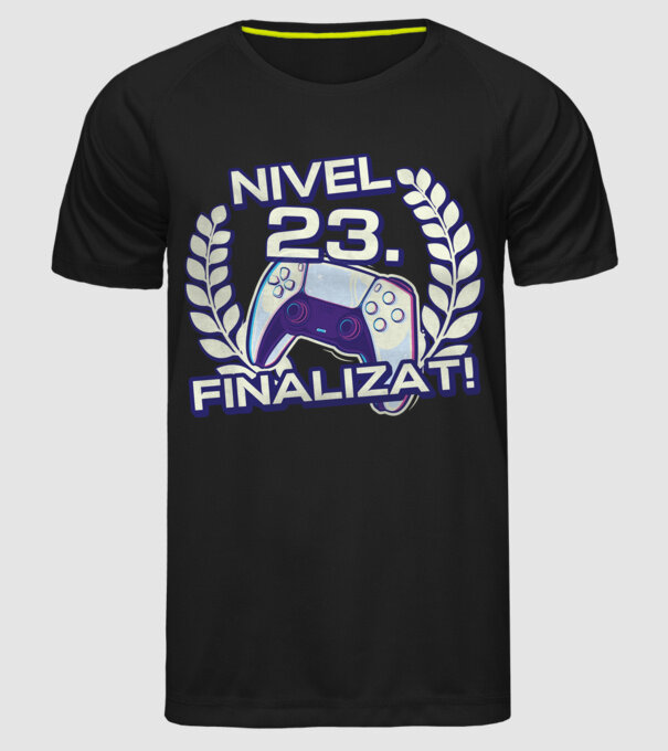 Nivel 23 finalizat! model negru pe tricou