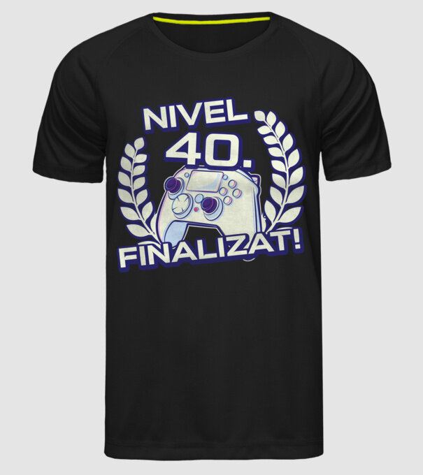 Nivel 40 finalizat! model negru pe tricou