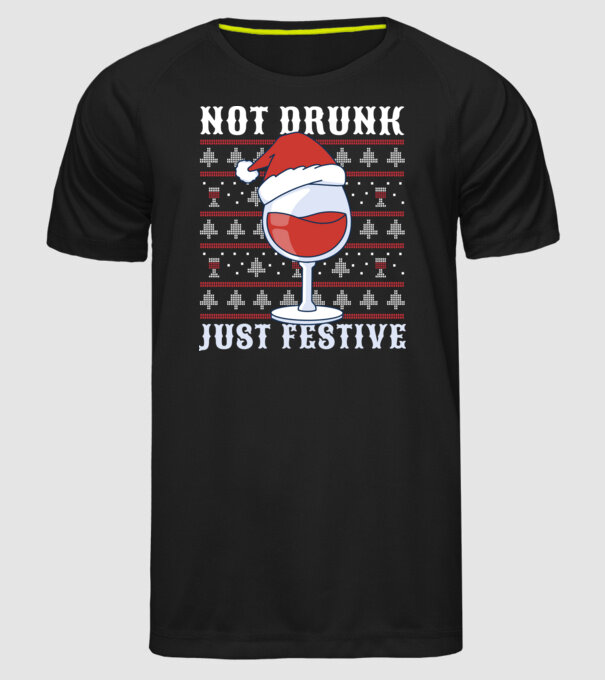 Not drunk just festive ugly sweater model negru pe tricou