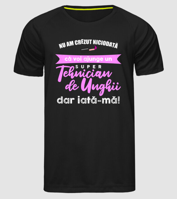 nu am crezut niciodată că voi ajunge un super tehnician de unghii, dar iată-mă D2759966 model negru pe tricou