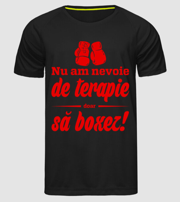 Nu am nevoie de terapie! Doar să boxez. model negru pe tricou