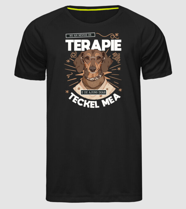 Nu am nevoie de terapie e de ajuns doar teckel mea model negru pe tricou