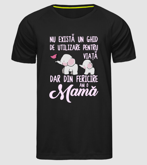 Nu există un ghid de utilizare pentru viață, dar din fericire am o mamă model negru pe tricou