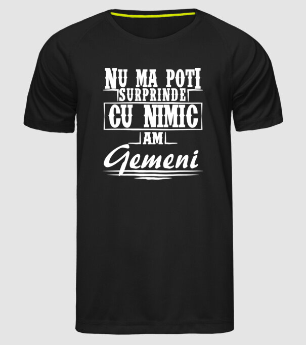 Nu mă poți surprinde cu nimic, am gemeni model negru pe tricou