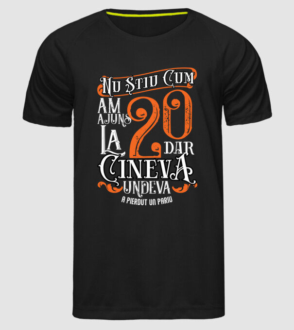 Nu știu cum am ajuns la 20, dar cineva, undeva, a pierdut un pariu model negru pe tricou