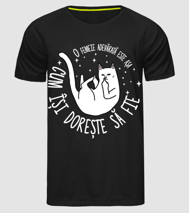 O femeie adevărată este așa cum își dorește să fie model negru pe tricou