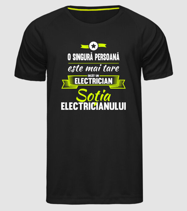 O singură persoană este mai tare decât un electrician, soția electricianului model negru pe tricou