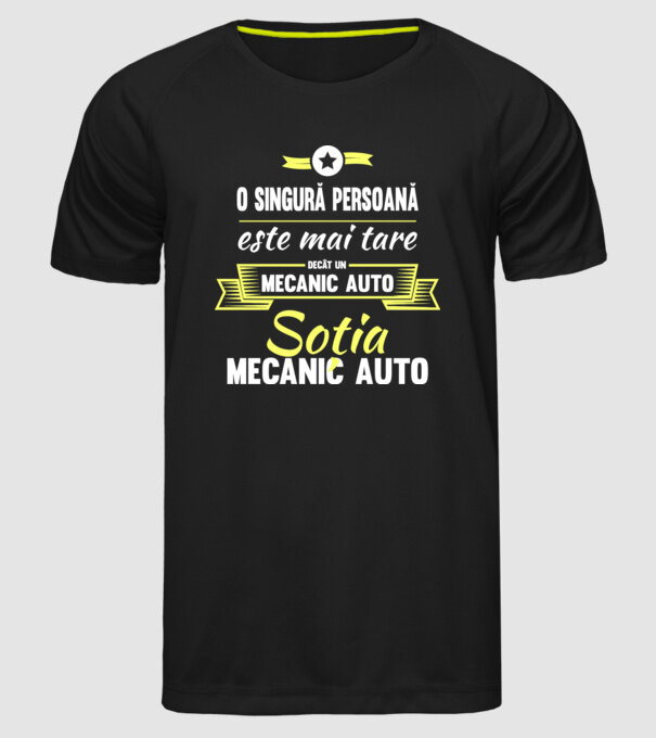 O singură persoană este mai tare decât un mecanic auto, soția mecanicului auto model negru pe tricou