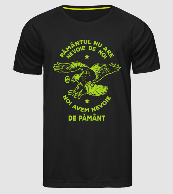pământul nu are nevoie de noi, noi avem nevoie de Pământ - Ziua Pământului model negru pe tricou