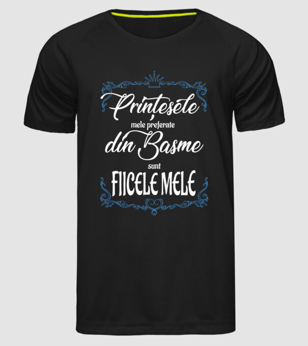 PINȚESELE mele preferate din basme sunt FIICELE MELE model negru pe tricou