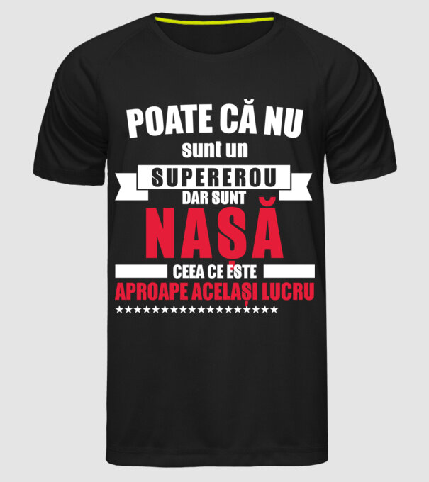 Poate că nu sunt un supererou, dar sunt nașă, ceea ce este aproape același lucru model negru pe tricou