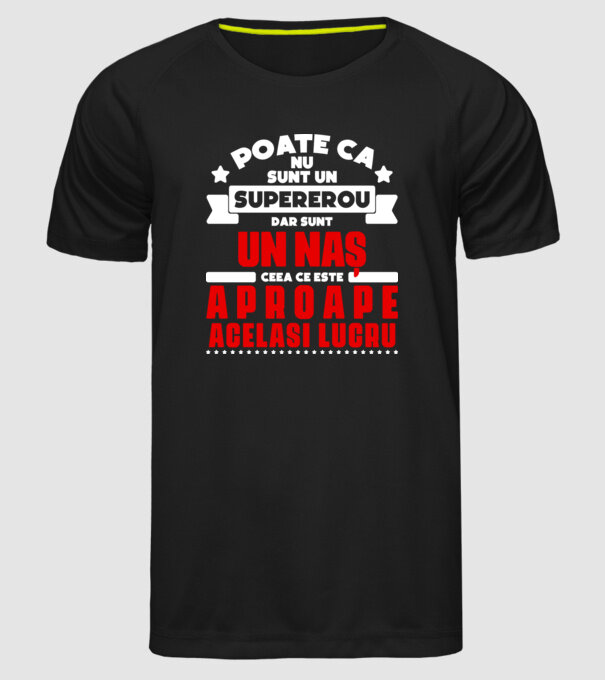 poate că nu sunt un supererou, dar sunt un naș, ceea ce este aproape același lucru model negru pe tricou