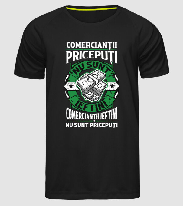 comercianții pricepuți nu sunt ieftini, comercianții ieftini nu sunt pricepuți model negru pe tricou