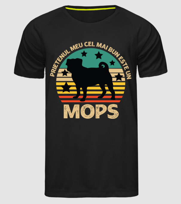 Prietenul meu cel mai bun este un mops model negru pe tricou