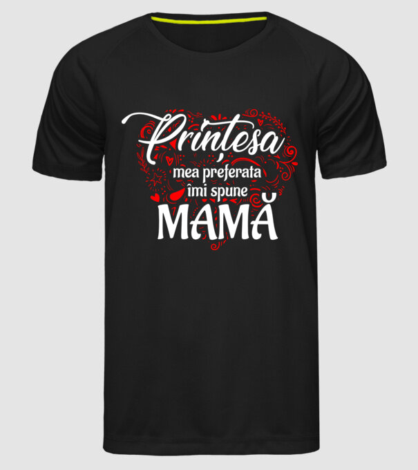 Prințesa mea de basm îmi spune mamă model negru pe tricou