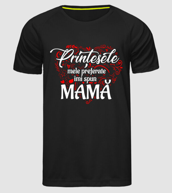 PRINȚESELE mele de basm îmi spun mamă model negru pe tricou