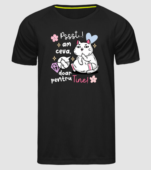 Pssst, am ceva doar pentru tine! model negru pe tricou