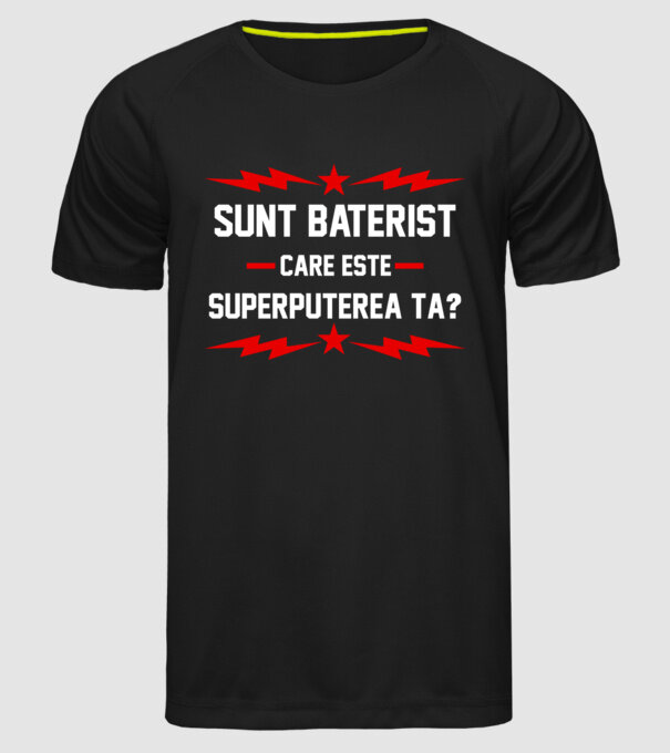 Sunt baterist, care este superputerea ta? model negru pe tricou