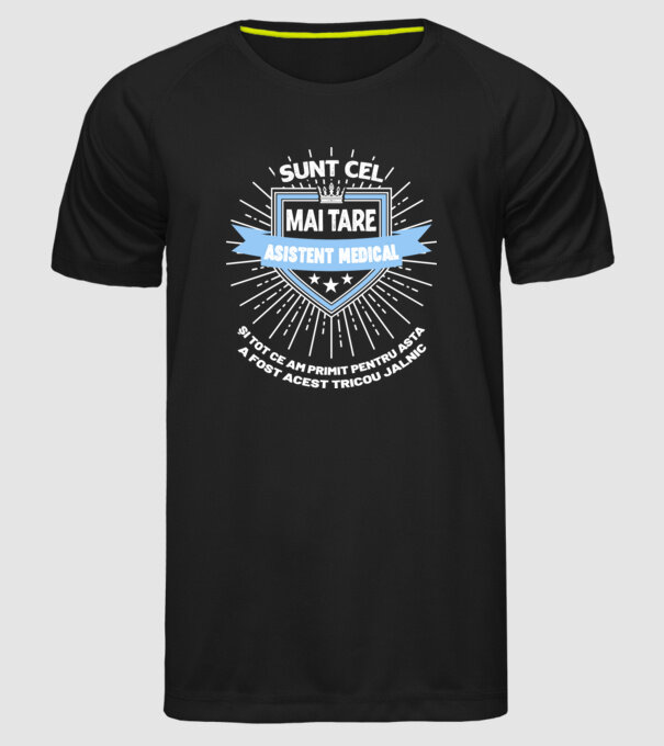 Sunt cel mai tare asistent medical și tot ce am primit pentru asta a fost acest tricou jalnic model negru pe tricou
