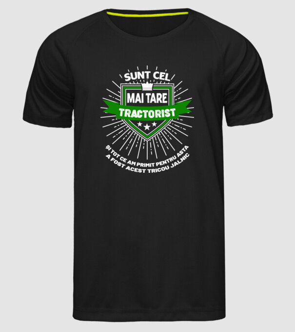 Sunt cel mai tare tractorist și tot ce am primit pentru asta a fost acest tricou jalnic model negru pe tricou