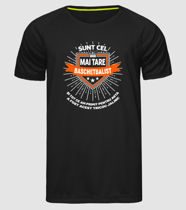 Sunt cel mai tare_BASCHETBALIST model negru pe tricou