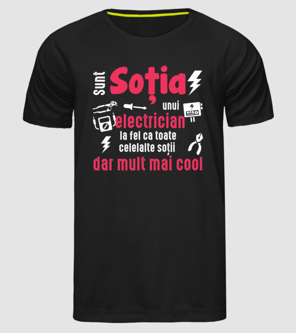 sunt soția unui electrician, la fel ca toate celelalte soții, dar mult mai cool D4337486 model negru pe tricou
