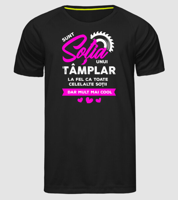 sunt soția unui tâmplar, la fel ca toate celelalte soții, dar mult mai cool model negru pe tricou