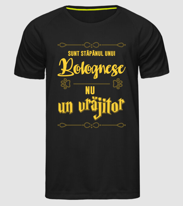 sunt stăpânul unui bolognese, nu un vrăjitor model negru pe tricou