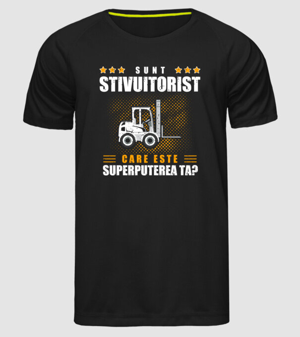 Sunt stivuitorist, care este superputerea ta model negru pe tricou