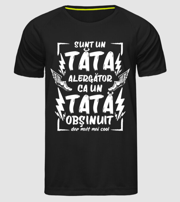 sunt un tată alergător, ca un tată obișnuit, dar mult mai cool model negru pe tricou