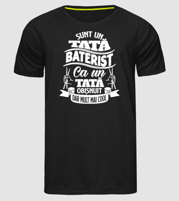 Sunt un tată baterist, ca un tată obișnuit, dar mult mai cool model negru pe tricou