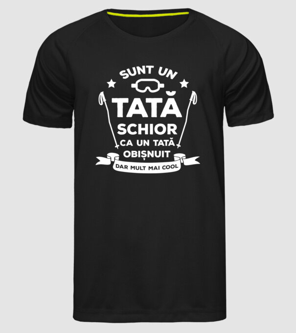 sunt un tată schior, ca un tată obișnuit, dar mult mai cool model negru pe tricou