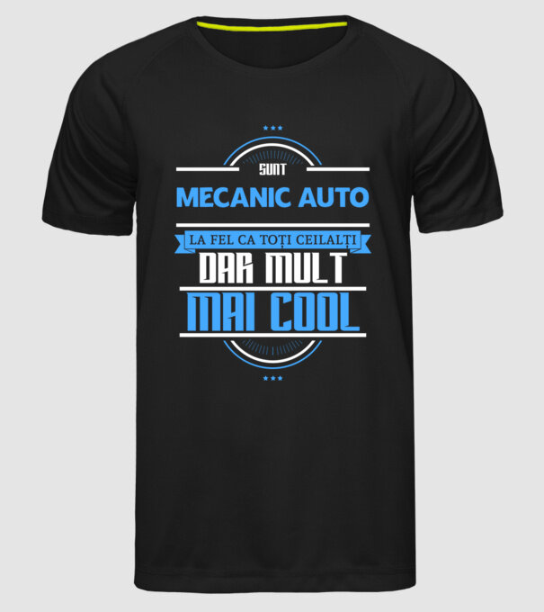 Sunt mecanic auto, la fel ca toți ceilalți, dar mult mai cool model negru pe tricou